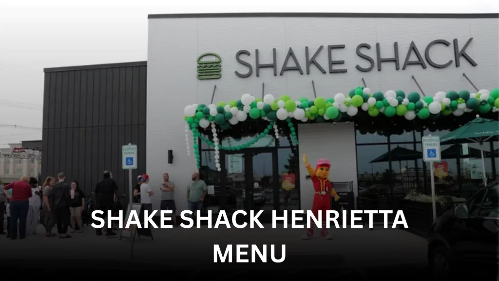 Shake Shack Henrietta menu